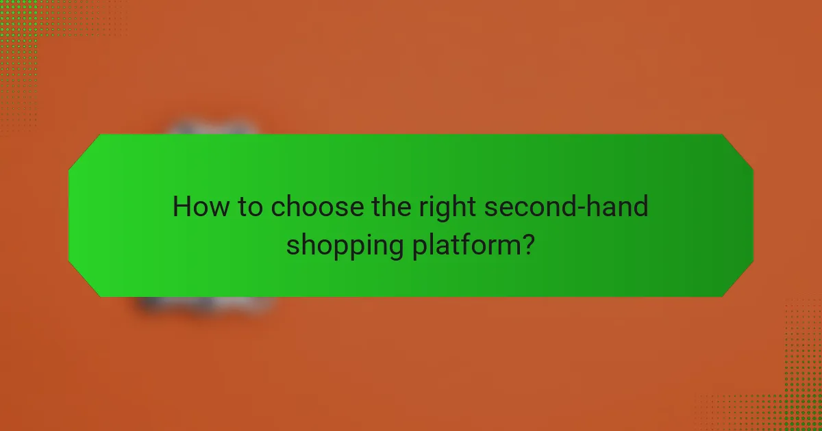 How to choose the right second-hand shopping platform?