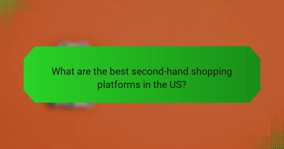 What are the best second-hand shopping platforms in the US?